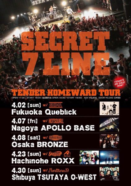SECRET 7 LINE presents [TENDER HOMEWARD TOUR]