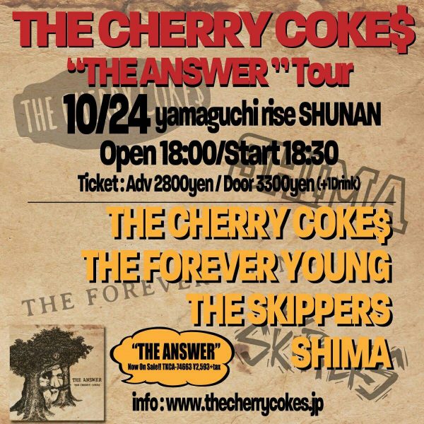 THE CHERRY COKE$ presents “THE ANSWER” Tour
