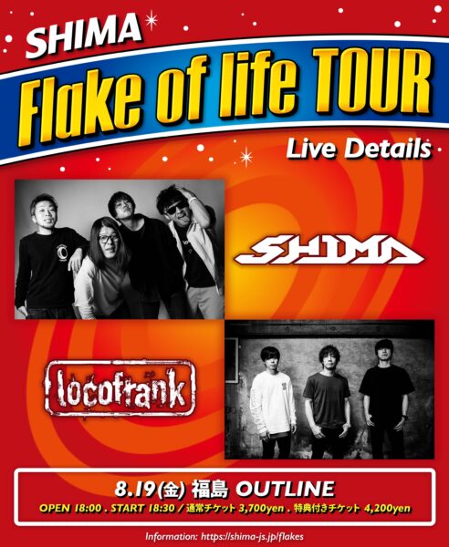 Flake of life TOUR